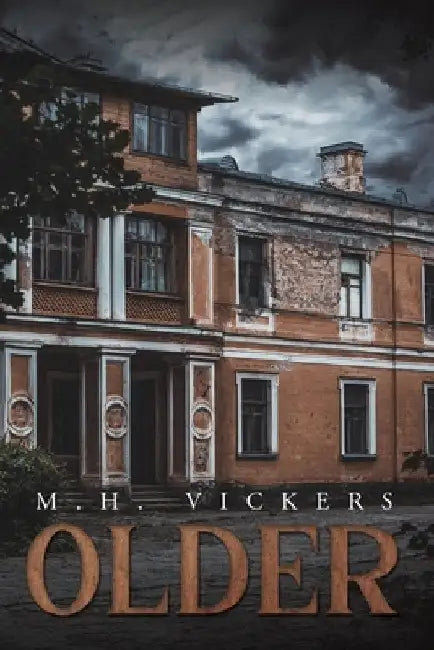 Older by M. H. Vickers