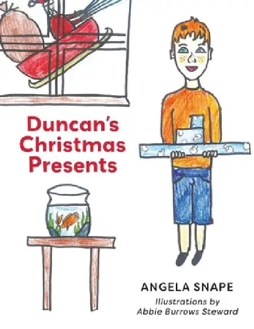 Duncan's Christmas Presents by Angela Snape