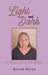 Light and Dark: Poems and Stories by Miriam Brown