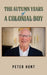 The Autumn Years of a Colonial Boy by Peter Hunt