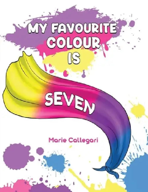 My Favourite Colour is Seven by Marie Callegari