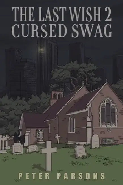 The Last Wish 2 - Cursed Swag by Peter Parsons