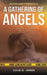 Moorland Forensics - A Gathering of Angels by Julie D. Jones