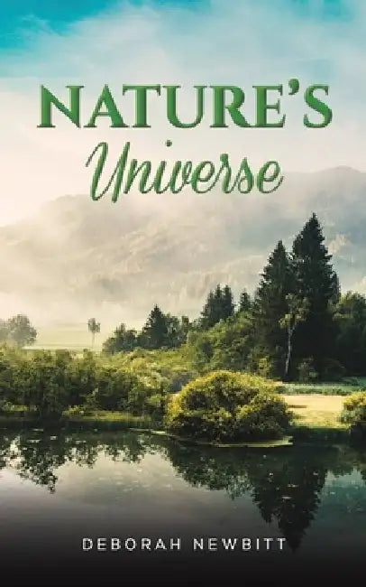 Nature's Universe by Deborah Newbitt