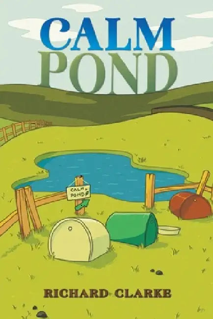 Calm Pond by Richard Clarke