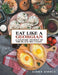 Eat Like a Georgian - a Culinary Journey of the Black Sea Coast by Elena Riddle