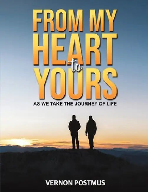 From My Heart to Yours by Vernon Postmus