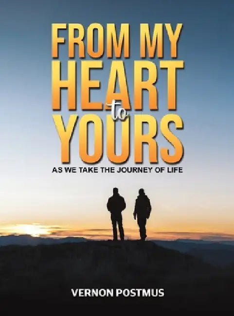 From My Heart to Yours by Vernon Postmus