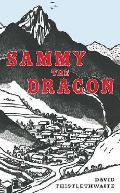 Sammy the Dragon by David Thistlethwaite