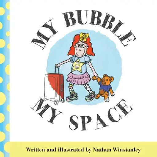 My Bubble My Space by Nathan Winstanley