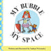 My Bubble My Space by Nathan Winstanley