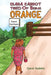 Clara Carrot Tired Of Being Orange by Carol Dobkin