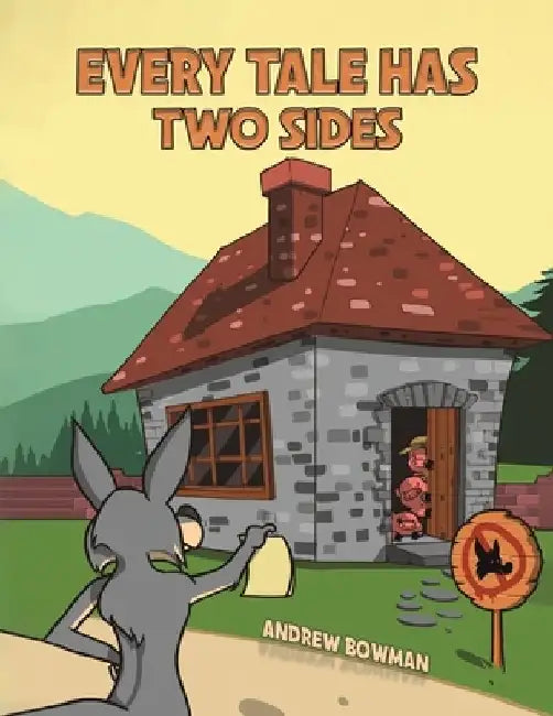 Every Tale Has Two Sides by Andrew Bowman