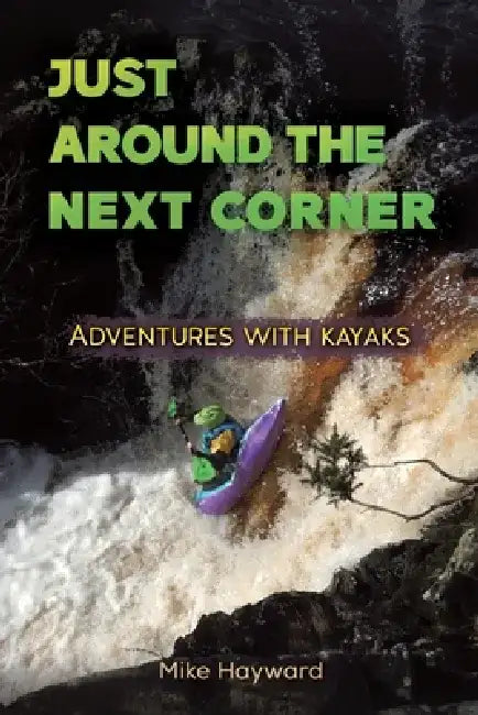 Just Around the Next Corner by Mike Hayward