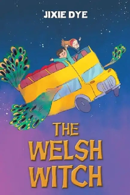 The Welsh Witch by Jixie Dye