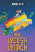The Welsh Witch by Jixie Dye