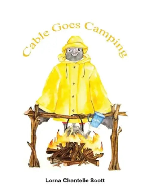 Cable Goes Camping by Lorna Chantelle Scott