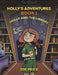 Holly's Adventures, Book 1: Holly and the Library by Zoe Price