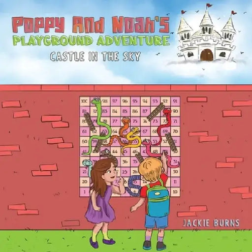 Poppy And Noah's Playground Adventures - Castle In The Sky by Jackie Burns
