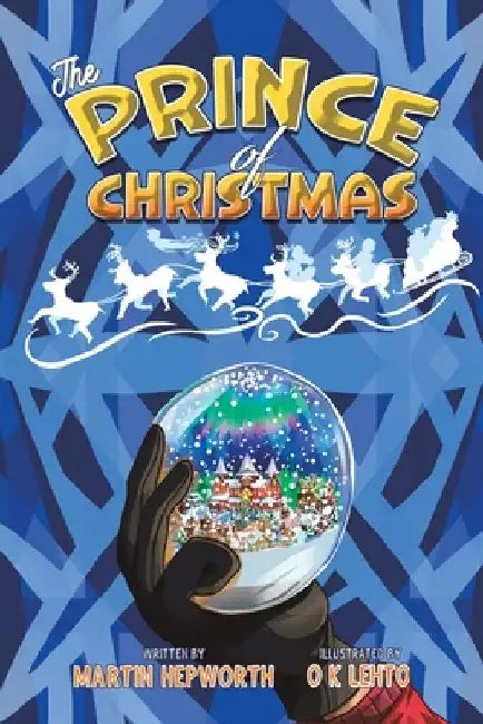 The Prince of Christmas by Martin Hepworth