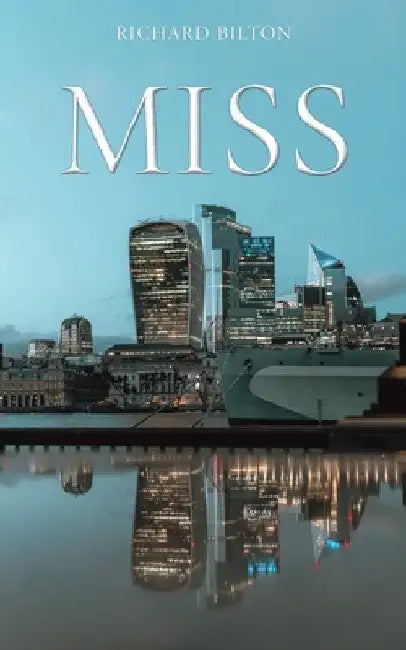 Miss by Richard Bilton