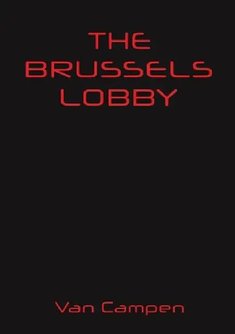 The Brussels Lobby by Van Campen