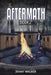 The Aftermath: Book 2 - Those That Remain by Jenny Walker