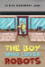 The Boy Who Loved Robots by Claire Rosemary Jane