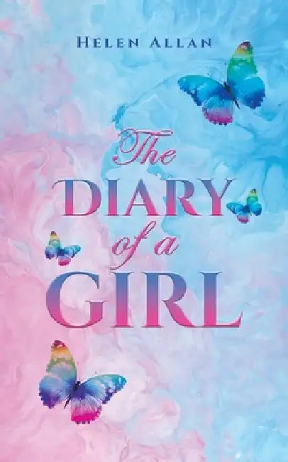 The Diary of a Girl by Helen Allan
