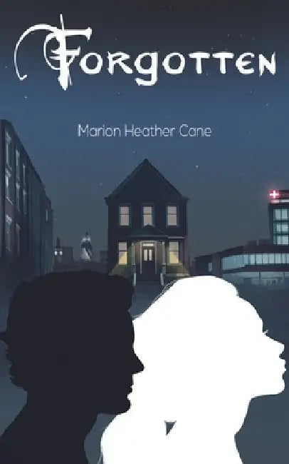 Forgotten by Marion Heather Cane