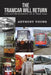The Tramcar will Return by Anthony Young