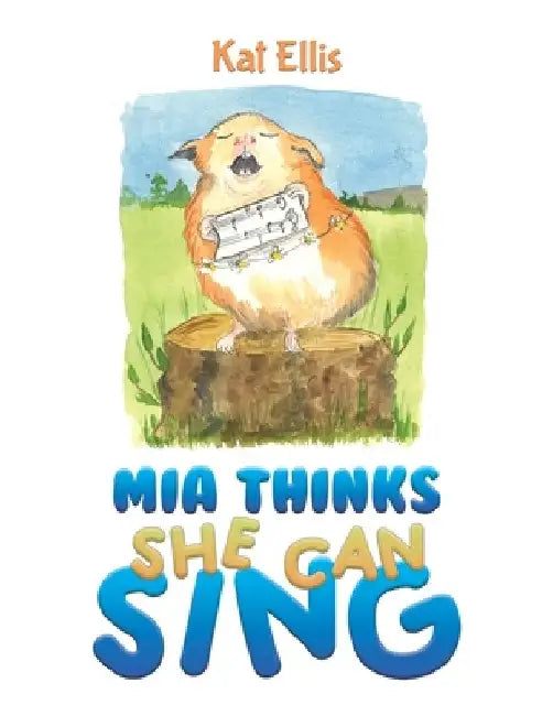 Mia Thinks She Can Sing by Kat Ellis