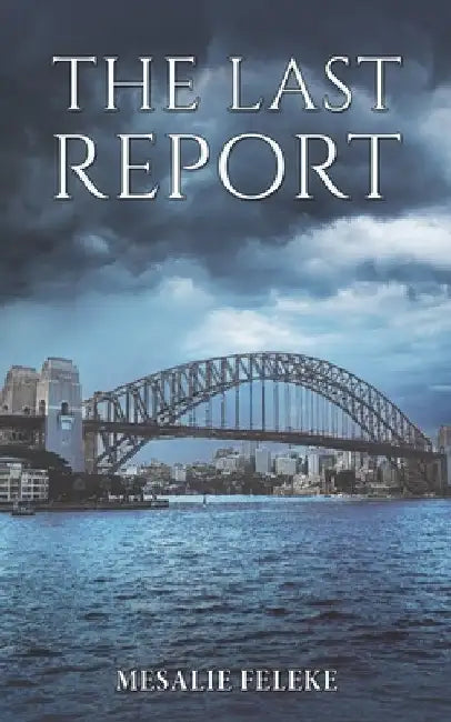 The Last Report by Mesalie Feleke