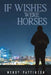 If Wishes Were Horses by Wendy Pattinson