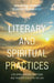Literary and Spiritual Practices by John Anthony Raymaker, Sébastien Éric Nkoa Ayissi
