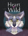 Heart of Wild by Olivea Smith