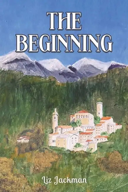 The Beginning by Liz Jackman
