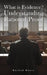 What is Evidence? Understanding Rational Proof by Rashad Kheir