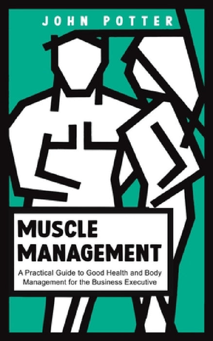 Muscle Management by John Potter