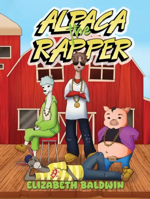 Alpaca the Rapper by Elizabeth Baldwin