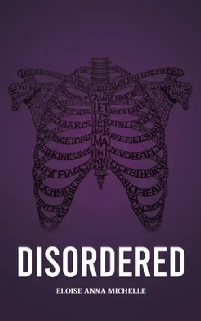 Disordered by Eloise Anna Michelle
