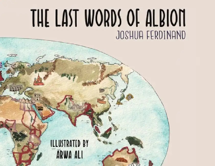 The Last Words of Albion by Joshua Ferdinand