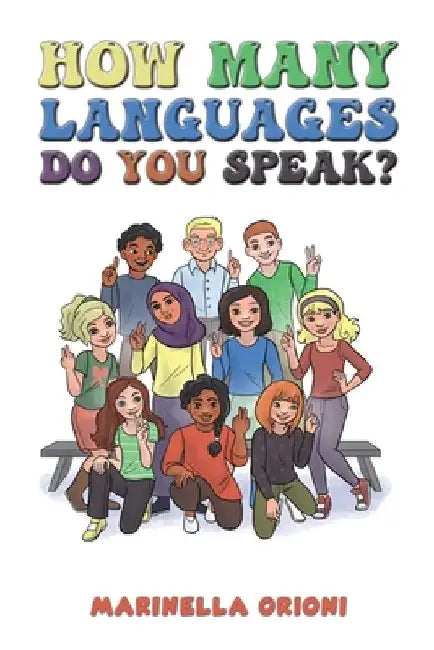 How Many Languages Do You Speak? by Marinella Orioni