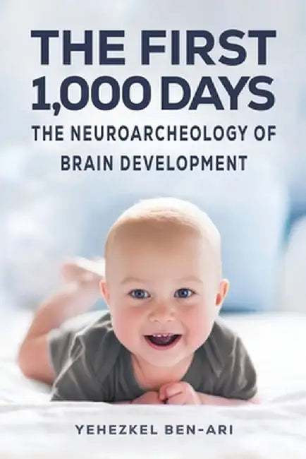 The First 1,000 Days by Yehezkel Ben-Ari