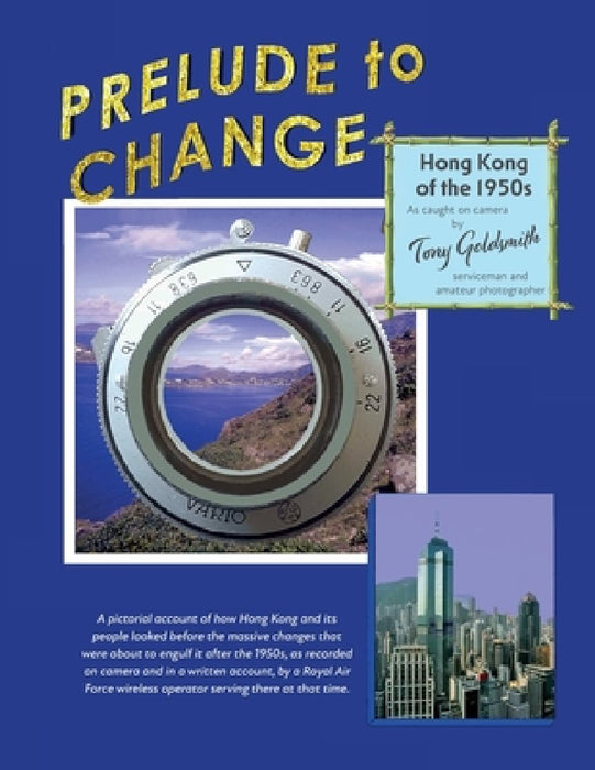 Prelude to Change, Hong Kong of the 1950s