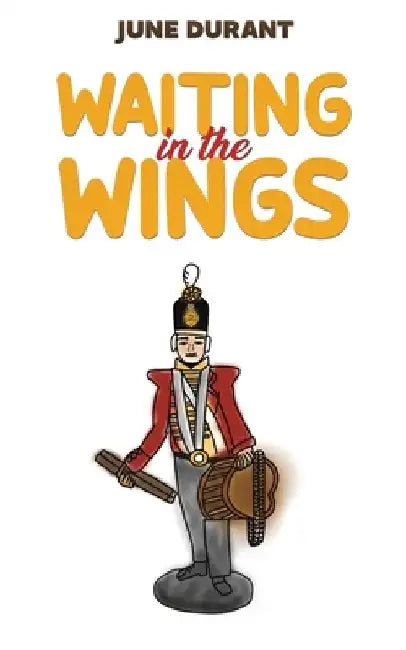 Waiting in the Wings by June Durant