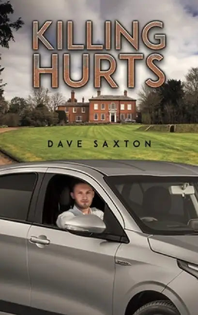 Killing Hurts by Dave Saxton
