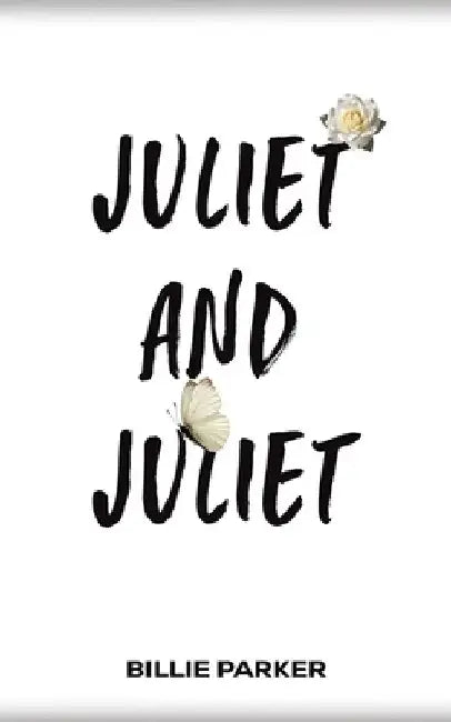 Juliet and Juliet by Billie Parker