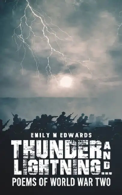 Thunder and Lightning… by Emily M Edwards