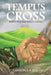 Tempus Cross by Lawrence B. Hill